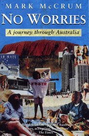 No Worries: A journey through Australia