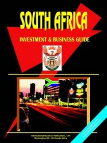 South Africa Investment & Business Guide (World Investment and Business Library)