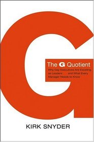 The G Quotient: Why Gay Executives are Excelling as Leaders... And What Every Manager Needs to Know