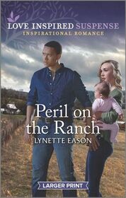 Peril on the Ranch (Love Inspired Suspense, No 898) (Larger Print)