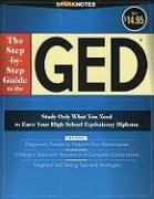 The Step-by-Step Guide to the GED (SparkNotes Test Prep) (SparkNotes Test Prep)