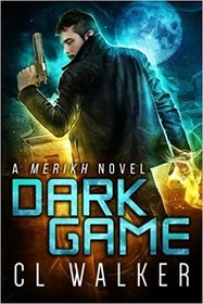 Dark Game (Merikh Book 1) (Volume 1)