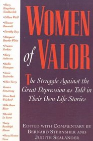 Women of Valor: The Struggle Against the Great Depression as told in Their Own Life Stories