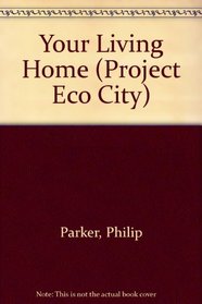 Your Living Home (Project Eco City)