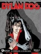 Dylan Dog vol. 3: La sonrisa de la dama oscura/ Dylan Dog vol. 3: The Dark Lady's Smile/ Spanish Edition