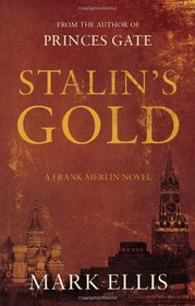 Stalin's Gold (Frank Merlin Novel)