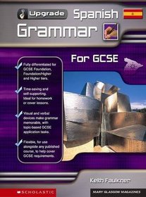 Spanish Grammar for GCSE (Upgrade)