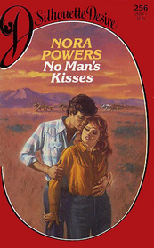 No Man's Kisses (Silhouette Desire, No 256)