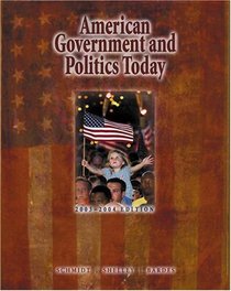 American Government and Politics Today, 2003-2004 Edition (with InfoTrac and CD-ROM)