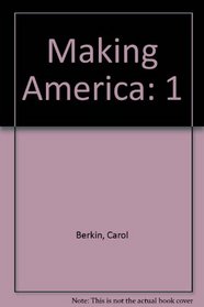 Making America Volume 1 4th Edition Plus Discovering The American Past Volume 16th Edition Plus Student Resource Companion