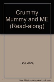 Crummy Mummy and ME (Read-along)