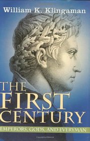 The First Century: Emperors, Gods and Everyman