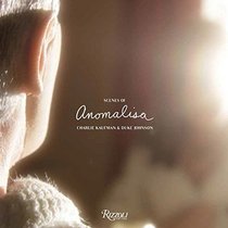 Scenes of Anomalisa: A Film by Charlie Kaufman