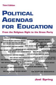 Political Agendas for Education:  From the Religious Right to the Green Party, Third Edition