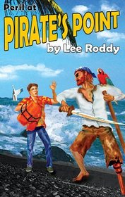 Peril at Pirate's Point (The Ladd Family Adventure Series #7)