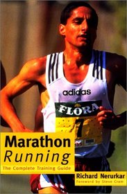 Marathon Running: The Complete Training Guide