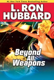 Beyond All Weapons (Stories from the Golden Age)