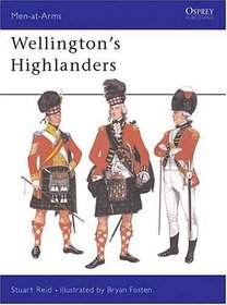 Wellington's Highlanders (Men-at-Arms Series)