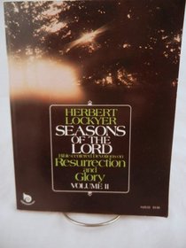 Bible-centered devotions on resurrection and glory (His Seasons of the Lord ; v. 2)
