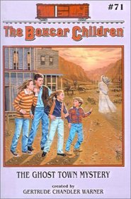 The Ghost Town Mystery (Boxcar Children (Library))