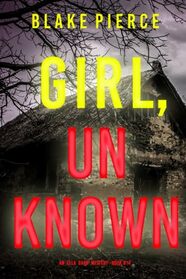 Girl, Unknown (An Ella Dark FBI Suspense Thriller?Book 14)