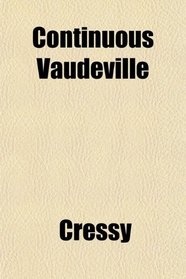 Continuous Vaudeville