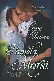 The Love Charm (Small Town Swains)