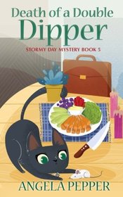 Death of a Double Dipper (Stormy Day Mystery) (Volume 5)