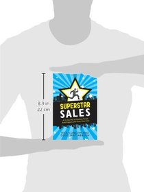Superstar Sales: A 31-Day Plan to Motivate People, Build Rapport, and Close More Sales