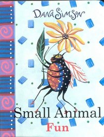 Small Animals (Dana Simson Chunky Books)