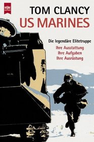 US Marines: Die legendare Elitetruppe (Marine: A Guided Tour of a Marine Expeditionary Unit) (German Edition)