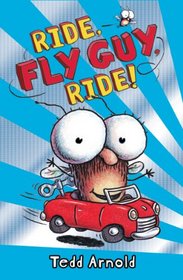 Ride, Fly Guy, Ride! (Fly Guy, Bk 11)