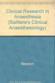 Clinical Research in Anaesthesia (Bailliere's Clinical Anaesthesiology)