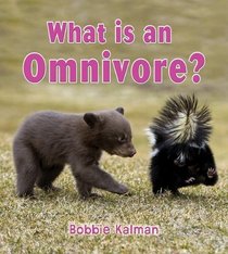 What Is an Omnivore? (Big Science Ideas)