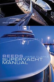 Reeds Superyacht Manual: Published in association with Bluewater Training