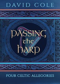 Passing the Harp: Four Celtic Allegories