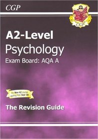 A2 Level Psychology AQA Revision Guide (A2 Level Aqa Revision Guides)