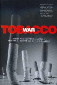 The Tobacco War: Inside the California Battles