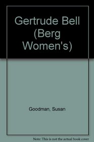 Gertrude Bell (Berg Women's Series)