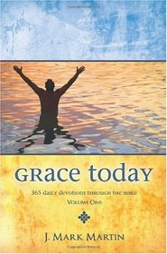 Grace Today - 365 Daily Devotions Through the Bible