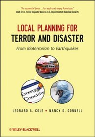 Local Planning for Terror and Disaster: From Bioterrorism to Earthquakes