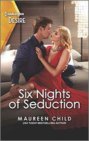 Six Nights of Seduction (Harlequin Desire, No 2801)