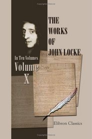 The Works of John Locke: Volume X