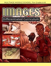 Images (Multiage Differentiated Curriculum for Grades 6-8)