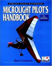 Microlight Pilot's Handbook (Airlife Pilot's Handbooks)