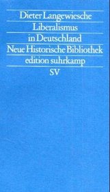 Liberalismus in Deutschland (Neue historische Bibliothek) (German Edition)