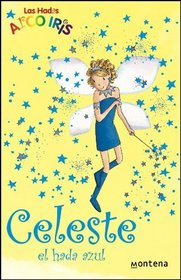 Celeste, El Hada Azul / Sky the Blue Fairy (Rainbow Magic) (Spanish Edition)