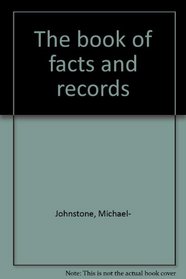 The book of facts and records