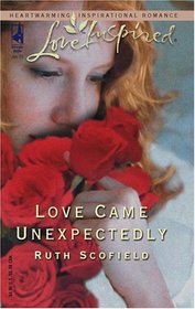 Love Came Unexpectedly (Love Inspired)