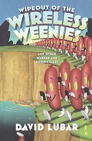 Wipeout Of The Wireless Weenies (Turtleback School & Library Binding Edition) (Weenies Stories)